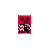 Michael Wolff All or Nothing (häftad, eng)
