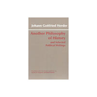 Hackett Publishing Co, Inc Another Philosophy of History and Selected Political Writings (inbunden, eng)