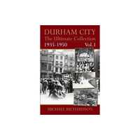 JMD Media Durham City: The Ultimate Collection Vol1: 1935-1950 (häftad, eng)