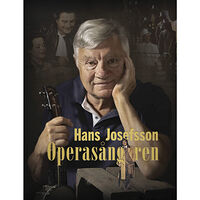 Hans Josefsson Operasångaren (inbunden)