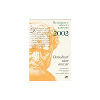 Olof m fl Petersson Demokrati utan ansvar Demokratirådets rapport 2002 (häftad)