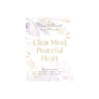 Thomas nelson publishers Clear Mind, Peaceful Heart (inbunden, eng)