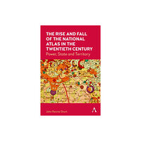 Anthem press The Rise and Fall of the National Atlas in the Twentieth Century (häftad, eng)