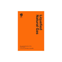 Globe Law and Business Ltd Liquefied Natural Gas (inbunden, eng)