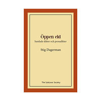 Stig Dagerman Öppen eld (häftad)