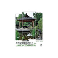 Taylor & francis ltd Business Principles for Landscape Contracting (häftad, eng)