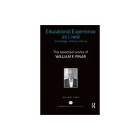 Taylor & francis ltd Educational Experience as Lived: Knowledge, History, Alterity (häftad, eng)