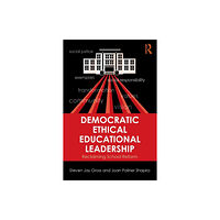 Taylor & francis ltd Democratic Ethical Educational Leadership (häftad, eng)