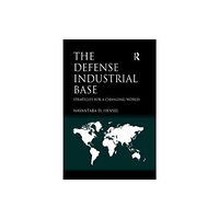 Taylor & francis ltd The Defense Industrial Base (häftad, eng)