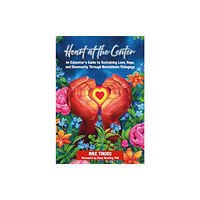Taylor & francis inc Heart at the Center (häftad, eng)