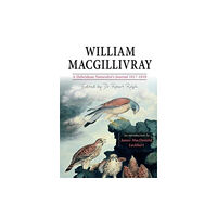Acair William MacGillivray's a Hebridean Naturalist's Journal (häftad, eng)