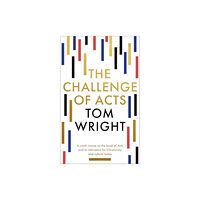 Spck publishing The Challenge of Acts (häftad, eng)