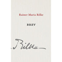 Rainer Maria Rilke Brev (inbunden)