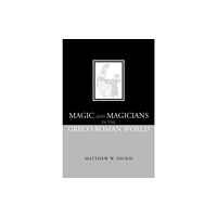 Taylor & francis ltd Magic and Magicians in the Greco-Roman World (häftad, eng)