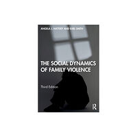 Taylor & francis ltd The Social Dynamics of Family Violence (häftad, eng)
