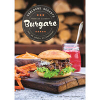 Mattias Larsson Världens godaste burgare : och de bästa tillbehören (inbunden)