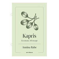 Annina Rabe En råvara : Kapris (häftad)