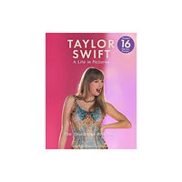 Danann Media Publishing Limited Taylor Swift - A Life In Pictures: The Illustrated Biography (häftad, eng)
