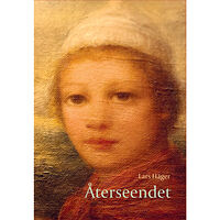 Lars Häger Återseendet (inbunden)