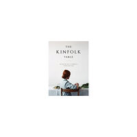 Nathan Williams The Kinfolk Table (inbunden, eng)