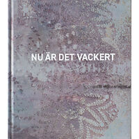 Ewa Stackelberg Nu är det vackert (inbunden)