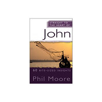 Spck publishing Straight to the Heart of John (häftad, eng)