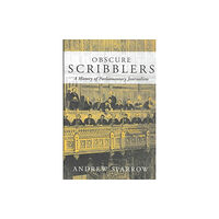 Methuen Publishing Ltd Obscure Scribblers (inbunden, eng)