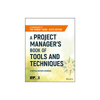 John Wiley & Sons Inc A Project Manager's Book of Tools and Techniques (häftad, eng)