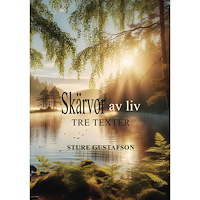 Sture Gustafson Skärvor av liv : tre texter (bok)