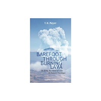 Temple Lodge Publishing Barefoot Through Burning Lava (häftad, eng)