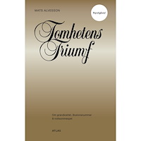 Bokförlaget Atlas Tomhetens triumf : om grandiositet, illusionsnummer & nollsummespel (pocket)