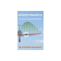 Distributed via Draft2Digital Aerodynamics for the Commercial Pilot