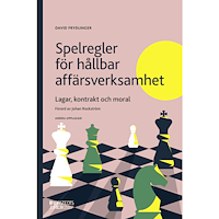 Norstedts Juridik Spelregler för hållbar affärsverksamhet : lagar, kontrakt och moral (häftad)