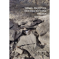 Karin Aggestam Israel, Palestina och den rättvisa freden (RJ 2025: Rättvisa) (bok, danskt band)