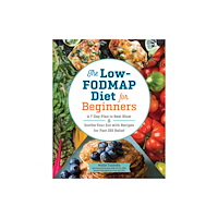 Callisto Media Inc. The Low-FODMAP Diet for Beginners (häftad, eng)
