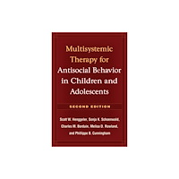 Guilford Publications Multisystemic Therapy for Antisocial Behavior in Children and Adolescents, Second Edition (inbunden, eng)