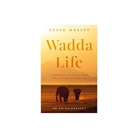 The Book Guild Ltd Wadda Life (häftad, eng)