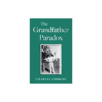 Troubador Publishing The Grandfather Paradox (häftad, eng)