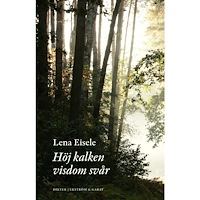 Lena Eisele Höj kalken visdom svår (inbunden)