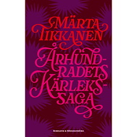 Märta Tikkanen Århundradets kärlekssaga (bok, kartonnage)