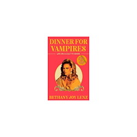 Bethany Joy Lenz Dinner for Vampires (pocket, eng)