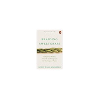 Robin Wall Kimmerer Braiding Sweetgrass (pocket, eng)
