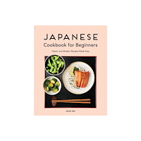 Callisto Media Inc. Japanese Cookbook for Beginners (häftad, eng)