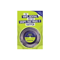 Proper Music Publishing Ltd The Vinyl  Revival And The Shops That Made It Happen (häftad, eng)