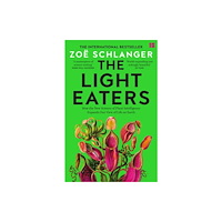 Zoe Schlanger The Light Eaters (häftad, eng)