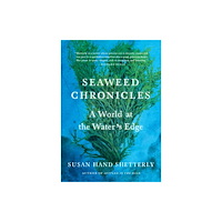 Workman Publishing Seaweed Chronicles (inbunden, eng)