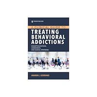 Springer Publishing Co Inc A Clinical Guide to Treating Behavioral Addictions (häftad, eng)