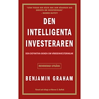 Benjamin Graham Den intelligenta investeraren : den definitiva boken om värdeinvesteringar (häftad)