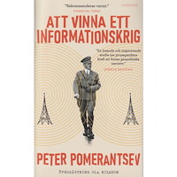 Peter Pomerantsev Att vinna ett informationskrig : mannen som överlistade Hitler (pocket)