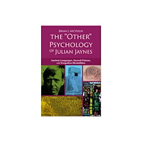 Imprint Academic The 'Other' Psychology of Julian Jaynes (häftad, eng)